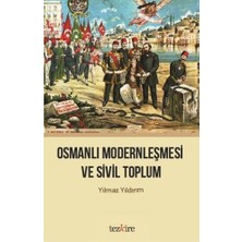 Osmanlı Modernleşmesi ve Sivil Toplum