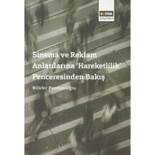 Sinema ve Reklam Anlatılarına 'hareketlilik' Penceresinden Bakış