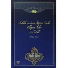 Mutluluk ve Insan Nefsinin Cevher Olduğuna Ilişkin On Delil / Ahlak Klasikleri 2