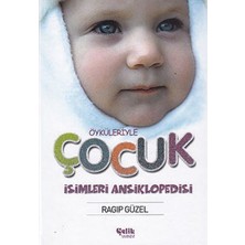 Öyküleriyle Çocuk Isimleri Ansiklopedisi