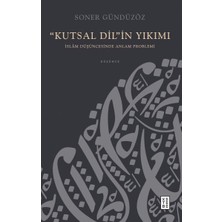 “kutsal Dil”in Yıkımı