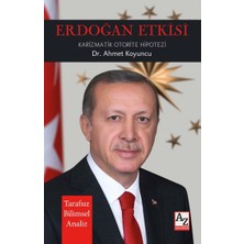 Erdoğan Etkisi Karizmatik Otorite Hipotezi