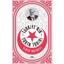 Türkiye'nin Yakın Tarihi - İlber Ortaylı