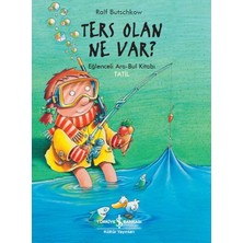 Ters Olan Ne Var? Eğlenceli Ara-Bul Kitabı Tatil!