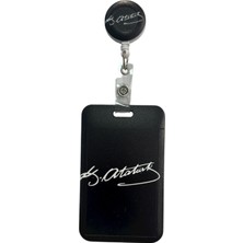 Yaka Kartı Yoyolu Kartlık Koruyucu Çekmeli Kart Tutucu Kartlık Atatürk Imzası