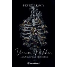 Açık Yaralar ve Dikiş Izler 2 - Vernem Nidahen