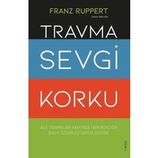 Travma Sevgi Korku