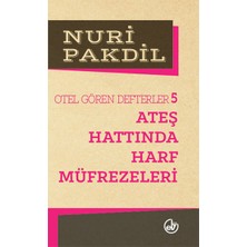 Otel Gören Defterler 5: Ateş Hattında Harf Müfrezeleri