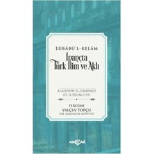 Inançta Türk Ilim ve Aklı - Lübabü’l-Kelam