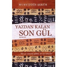 Yazdan Kalan Son Gül