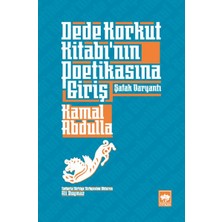 Dede Korkut Kitabı’nın Poetikasına Giriş - Şafak Varyantı