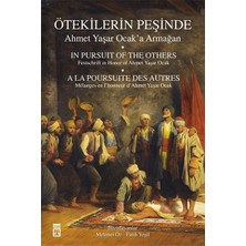 Ötekilerin Peşinde - Ahmet Yaşar Ocak'a Armağan