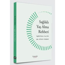 Sağlıklı Yaş Alma Rehberi