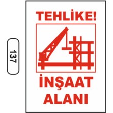 Tehlike Inşaat Alanı Uyarı Ikaz Levhası
