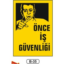 Önce Iş Güvenliği Uyarı Ikaz Levhası