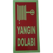 Yangın Dolabı Uyarı Levhası