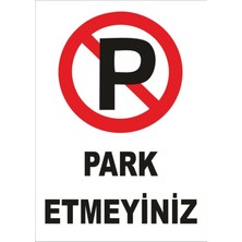 Park Etmeyiniz Levhası 25*35 cm