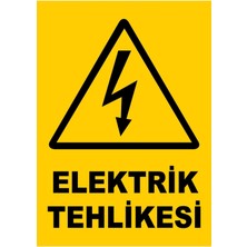 Elektrik Tehlikesi Uyarı Levhası
