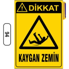 Dikkat! Kaygan Zemin Uyarı Ikaz Levhası 25*35 cm