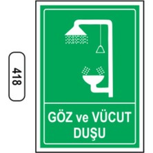 Göz ve Vücut Duşu Uyarı Ikaz Levhası