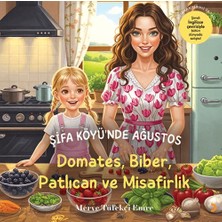 Cinius Yayınları Şifa Köyü’nde Ağustos – Domates, Biber, Patlıcan ve Misafirlik