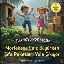 Cinius Yayınları Şifa Köyü’nde Kasım – Morlahana Lale Büyürken Şifa Paketleri Yola Çıkıyor