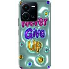 Adasena Vivo Y22S Y35 Kılıf Desenli Baskılı Tpu Rubber Kapak Never Give Up