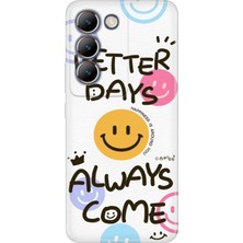 Senada Vivo V30 Lite Kılıf Desenli Baskılı Tpu Rubber Kapak Better Days