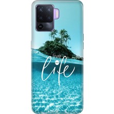 Oppo Reno 5 Lite Kılıf Desenli Baskılı Tpu Rubber Kapak Live Your Life