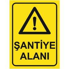 Ünal Grup Şantiye Alanı Uyarı Levhası 25*35 cm