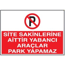 Ünal Grup Uyarı Levhaları "apartmana Aittir Park Etmeyiniz" 25*35 Forex