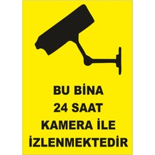 Ünal Grup Bu Bina 24 Saat Kamera ile Izlenmektedir Levhası