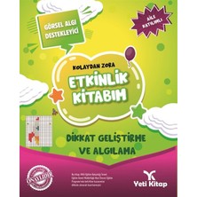 Yeti Kitap Kolaydan Zora Dikkat Geliştirme ve Algılama Kitabım