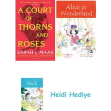 Bloomsbury A Court Of Thorns And Roses: Enter The Epıc Fantasy Worlds Of Sarah J Maas With The Breath-Taking First Book In The Globally Bestsellıng Acotar Series: 1 + Alice In Wonderland + Heidi