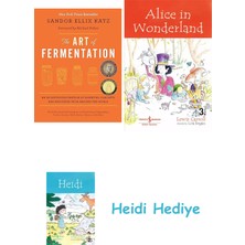 Bloomsbury The Art Of Fermentation: With Practical Information On Fermenting Vegetables, Fruits, Grains, Milk, Beans, Meats, And More + Alice In Wonderland + Heidi