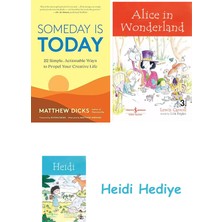Bloomsbury Someday Is Today: 22 Simple, Actionable Ways To Propel Your Creative Life + Alice In Wonderland + Heidi
