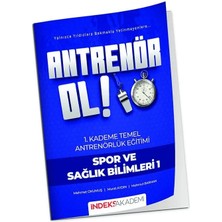 İndeks Akademi Yayıncılık Antrenör Ol Temel Antrenörlük Eğitimi 1. Kademe Spor ve Sağlık Bilimleri - 1