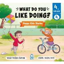 Mavi Kirpi Yayınları What Do You Like Doing? – Happy Kids Stories 4 (4. Sınıf Ingilizce Hikaye)