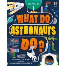 Usborne What Do Astronauts Do?