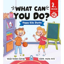 Mavi Kirpi Yayınları What Can You Do? – Happy Kids Stories 2 (2. Sınıf Ingilizce Hikaye)