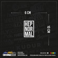 Okyay Works Hep Normal Sticker - Beyaz - Araba-Motosiklet Etiket Sticker