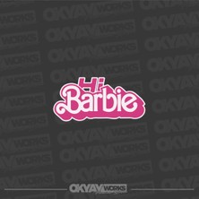 Hi Barbie Uyumlu Sticker