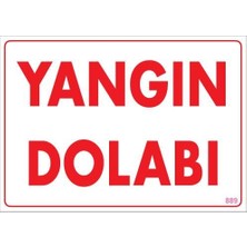 Çınar Toptan Ticaret Yangın Dolabı Uyarı Levhası 25X35 KOD:889