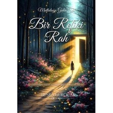 Bir Refiki Rah   Mutluluğa Giden Yol