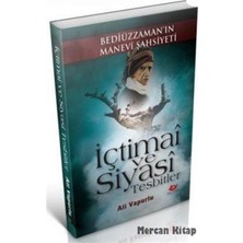 Yeni Asya Neşriyat Içtimai ve Siyasi Tesbitler & Bediüzzaman'ın Manevi Şahsiyeti