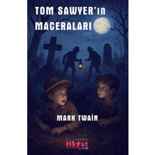 Hayat Özlem Kayalı Yayınları Tom Sawyer'in Maceraları