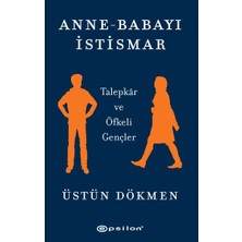 Anne-Babayı Istismar - Talepkar ve Öfkeli Gençler