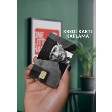 One Little Happiness Mustafa Kemal Atatürk Kredi Kartı Kaplama Sticker Şık Tasarım ve Dayanıklılık