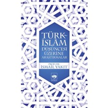 Türk-Islam Düşüncesi Üzerine Araştırmalar