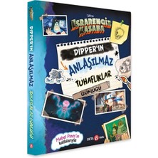 Disney Esrarengiz Kasaba Dipper'in Anlaşılmaz Tuhaflıklar Günlüğü